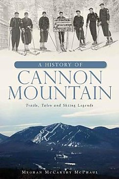 A History of Cannon Mountain, signed by author, Meghan.-0